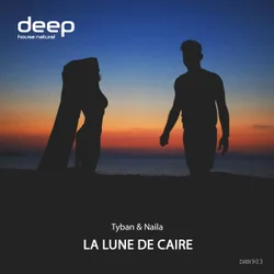 Tyban & Naila - La Lune De Caire