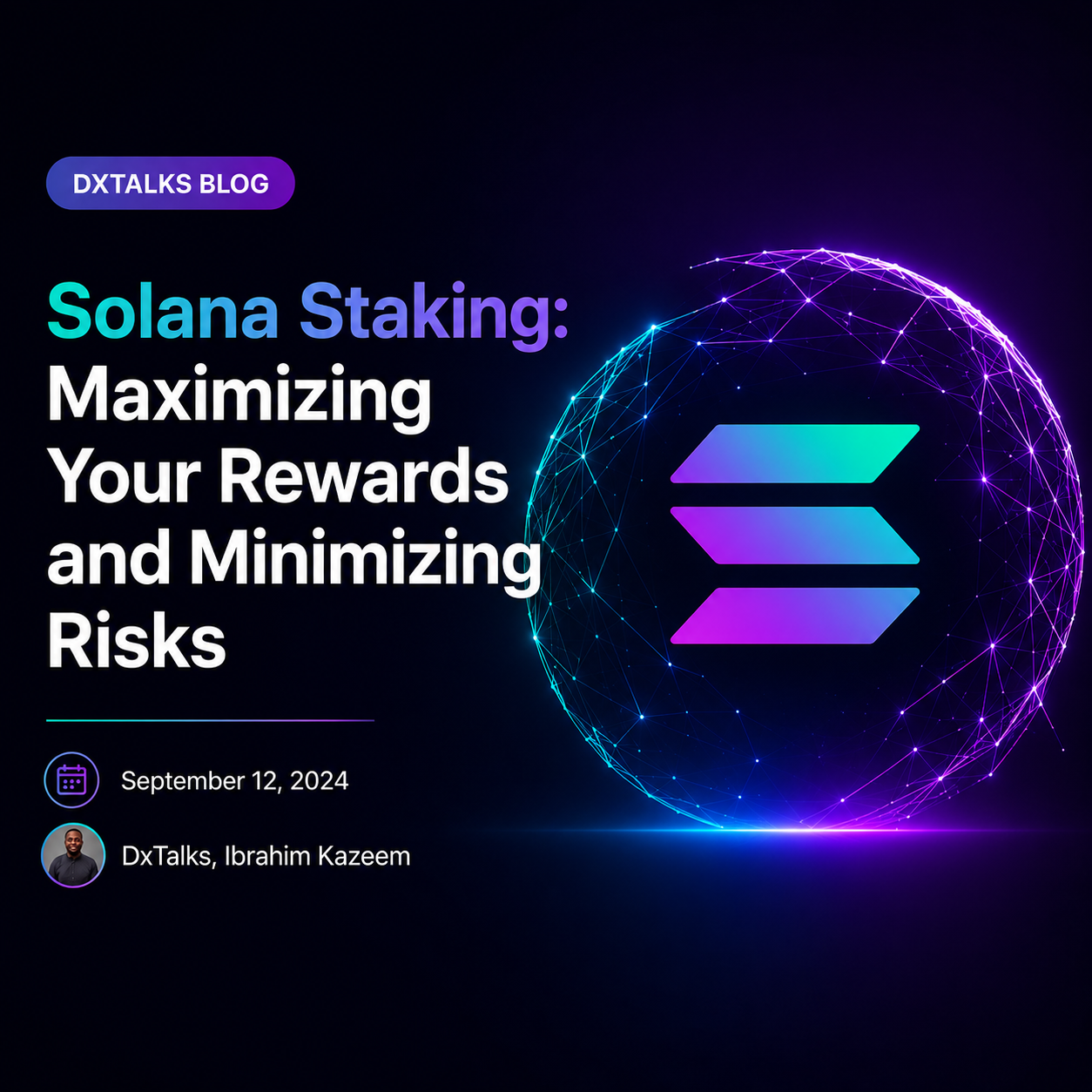 Solana Staking: Maximizing Your Rewards and Minimizing Risks